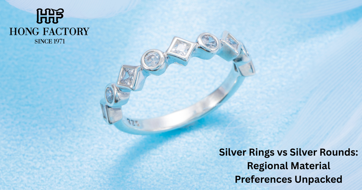Silver Rings vs Silver Rounds: Regional Material Preferences Unpacked
