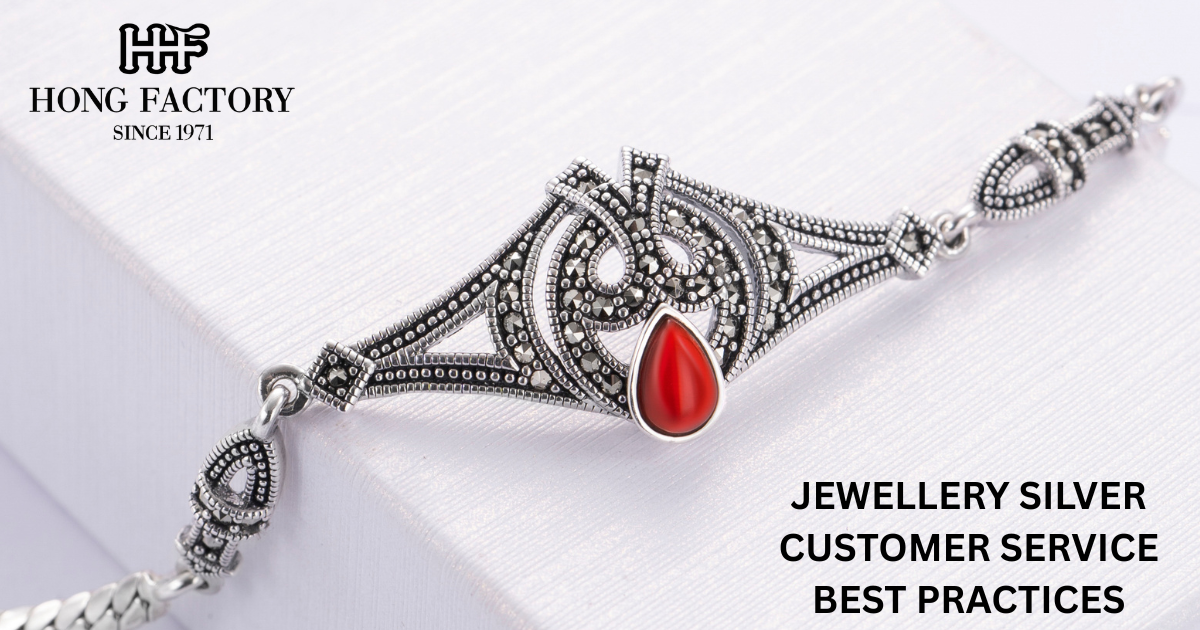 JEWELLERY SILVER CUSTOMER SERVICE BEST PRACTICES