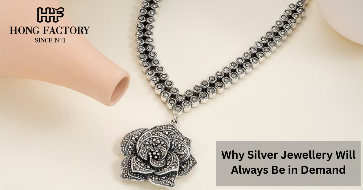 Why Silver Jewellery Will Always Be in Demand