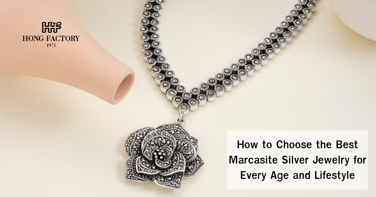 How to Choose the Best Marcasite Silver Jewelry for Every Age and Lifestyle