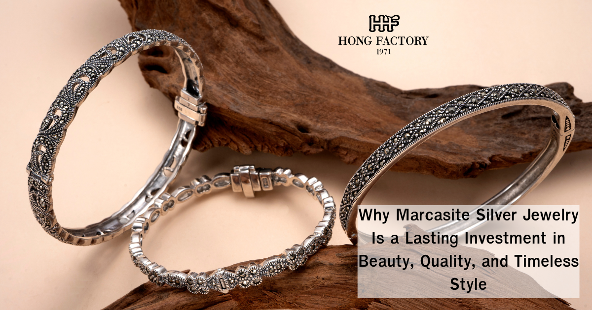 Why Marcasite Silver Jewelry Is a Lasting Investment in Beauty, Quality, and Timeless Style